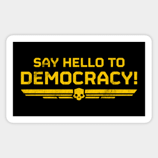 Say Hello To Democracy! Sticker